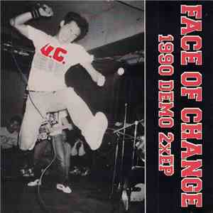Face Of Change - 1990 Demo 2xEP flac download