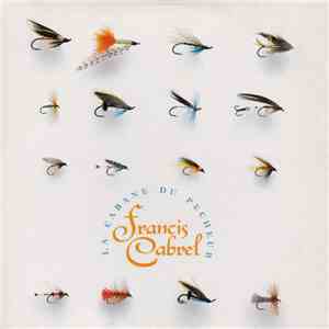 Francis Cabrel - La Cabane Du Pêcheur flac download