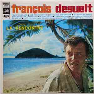 François Deguelt - La Rencontre flac download