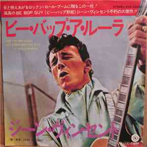 ジーン・ヴィンセント = Gene Vincent - ビー・バップ・ア・ルーラ = Be-Bop-A-Lula flac download