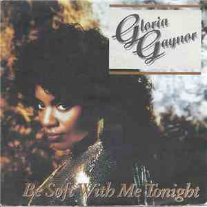 Gloria Gaynor - Be Soft With Me Tonight flac download