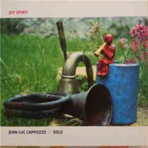 Jean-Luc Cappozzo - Joy Spirit flac download