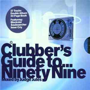 Judge Jules - Clubber's Guide To... Ninety Nine flac download