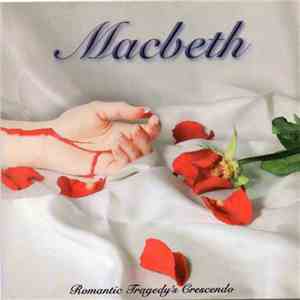 Macbeth  - Romantic Tragedy's Crescendo flac download
