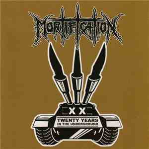 Mortification - Twenty Years In The Underground flac download