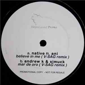 Native  Ft. Ani  / Andrew K & Simuck - Believe In Me / Mar De Oro (V-SAG Remixes) flac download