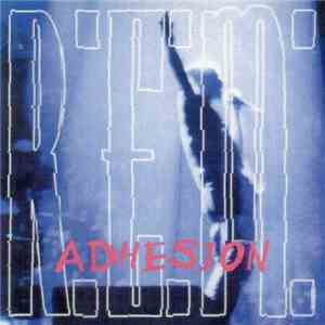 R.E.M. - Adhesion flac download