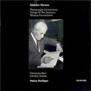 Sándor Veress - Passacaglia Concertante / Songs Of The Seasons / Musica Concertante flac download