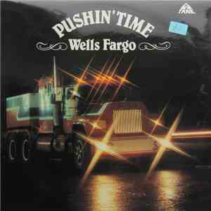 Wells Fargo - Pushin' Time flac download