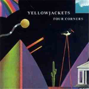 Yellowjackets - Four Corners flac download