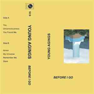 Young Agings - Before I Go flac download