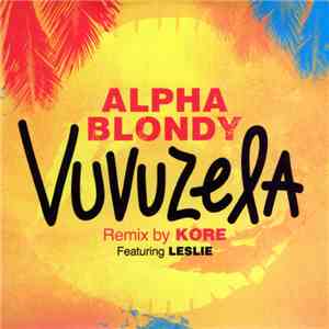 Alpha Blondy Featuring Leslie - Vuvuzela flac download