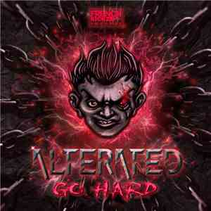 Alterated - Go Hard flac download