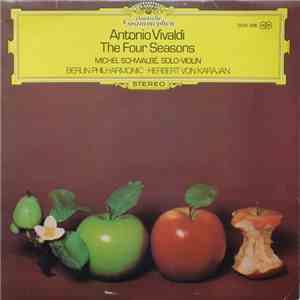 Antonio Vivaldi, Michel Schwalbé, Berlin Philharmonic, Herbert von Karajan - The Four Seasons flac download