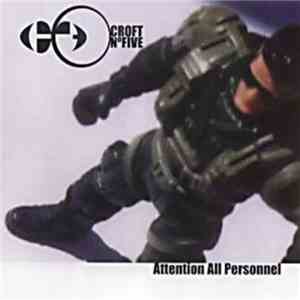 Croft No. 5 - Attention All Personnel flac download
