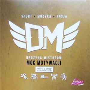 Drużyna Mistrzów - Drużyna Mistrzów: Moc Motywacji flac download