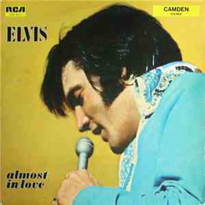 Elvis Presley - Almost In Love flac download