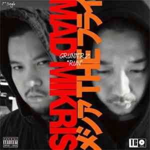 Grunterz feat. Mikris, メシア The フライ - Run flac download