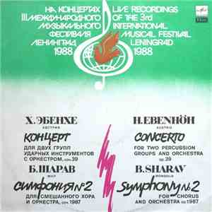 H. Ebenhöh / B. Sharaw - Concerto For Two Percusion Groups And Orchestra, Op. 39 / Symphony No. 2 For Chorus And Orchestra, Op. 1987 flac download
