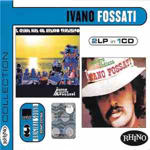 Ivano Fossati - Il Grande Mare Che Avremmo Traversato / Good-Bye Indiana flac download