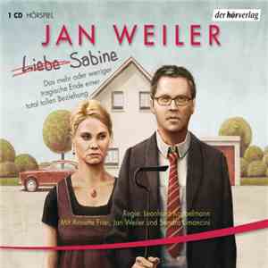 Jan Weiler - ̶L̶i̶e̶b̶e̶ Sabine flac download