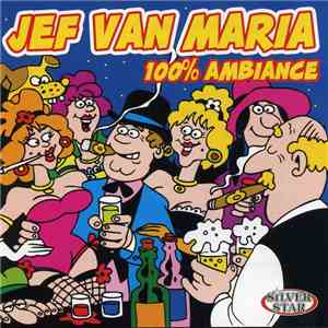 Jef van Maria - 100% Ambiance flac download