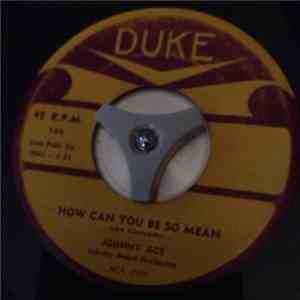 Johnny Ace - How Can You Be So Mean / Anymore flac download