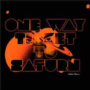 Julián Maeso - One Way Ticket To Saturn flac download