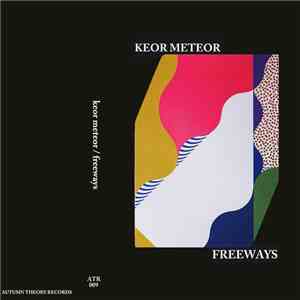 Keor Meteor - Freeways flac download