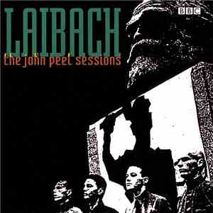 Laibach - The John Peel Sessions flac download