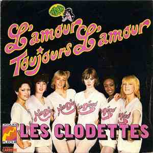 Les Clodettes - L'Amour Toujours L'Amour flac download