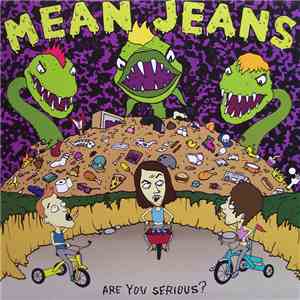 Mean Jeans - Are You Serious? flac download
