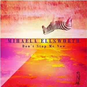 Mihaela Ellsworth - Don't Stop Me Now EP flac download