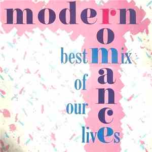Modern Romance - Best Mix Of Our Lives flac download