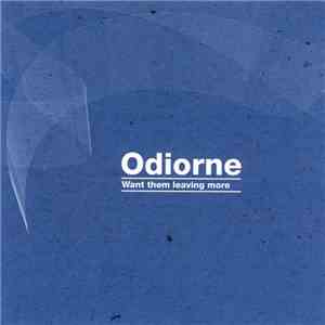 Odiorne - Want Them Leaving More flac download