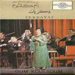 أم كلثوم = Oum Koulsoum - ذكريات = Zekrayat flac download