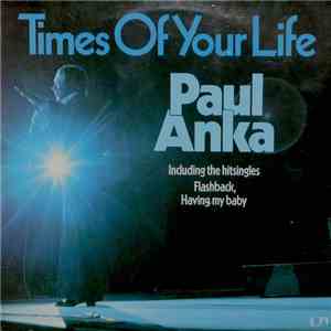 Paul Anka - Times Of Your Life flac download