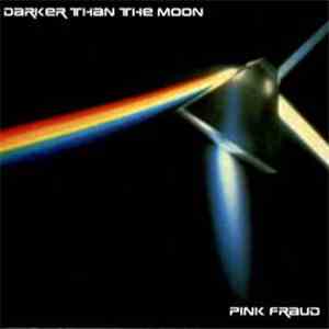 Pink Fraud - Darker Than The Moon flac download