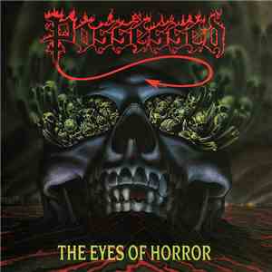 Possessed - The Eyes Of Horror flac download