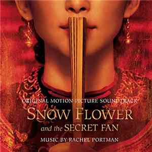 Rachel Portman - Snow Flower and the Secret Fan flac download