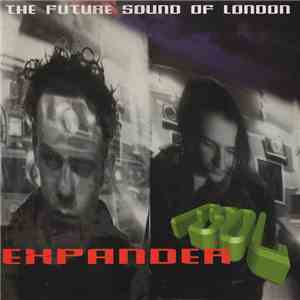 The Future Sound Of London - Expander flac download