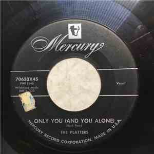 The Platters - Only You (And You Alone) / Bark, Battle And Ball flac download