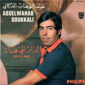 Abdelwahab Doukkali - Dar Elli Hnak / Dar Elli Hnak (Suite) flac download