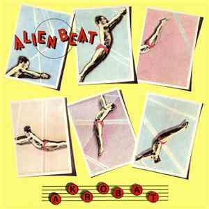 Alien Beat - Akrobat flac download