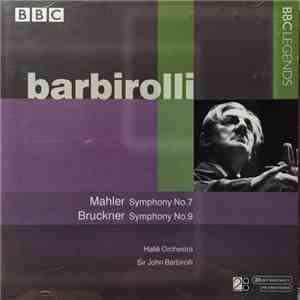Barbirolli, Mahler, Bruckner - Symphony No. 7 / Symphony No. 9 flac download