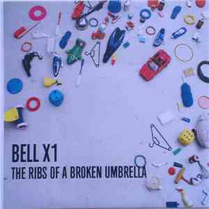 Bell X1 - The Ribs Of A Broken Umbrella flac download