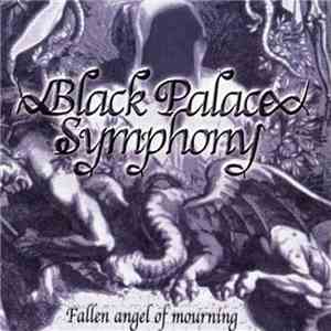 Black Palace Symphony - Fallen Angel Of Mourning flac download