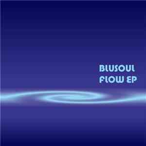 Blusoul - Flow EP flac download