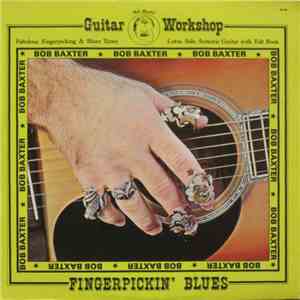 Bob Baxter - Bob Baxter's Guitar Workshop (Fingerpickin' Blues) flac download