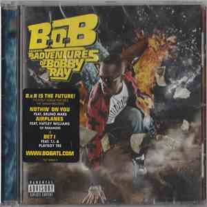 B.O.B - B.o.B Presents: The Adventures Of Bobby Ray FLAC download